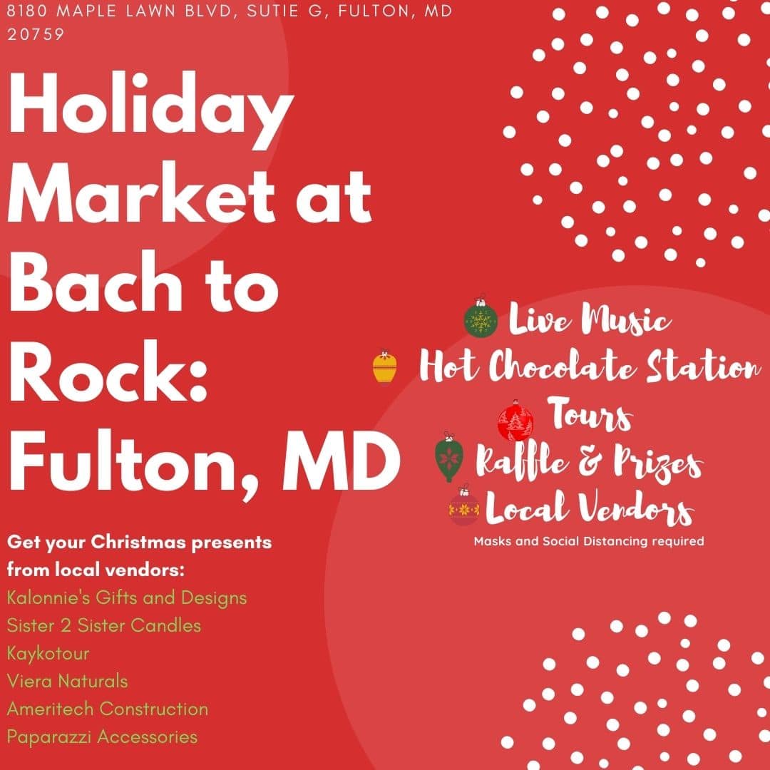 Holiday Market at Bach to Rock: Fulton, MD.